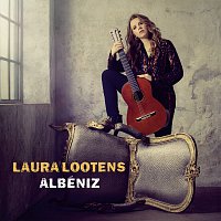 Laura Lootens – Albéniz: Suite Espanola, Malaguena and Other Works