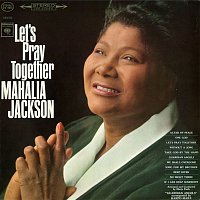 Mahalia Jackson – Let's Pray Together