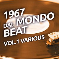 Various  Artists – 1967 Dal mondo beat, Vol. 1