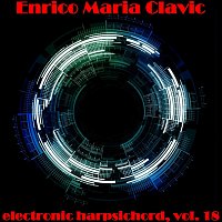 Enrico Maria Clavic – Electronic Harpsichord, Vol. 18