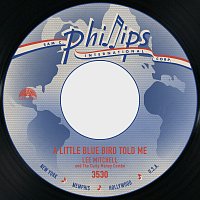 Lee Mitchell, The Curly Money Combo – A Little Blue Bird Told Me / The Frog