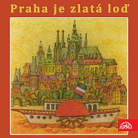 Různí interpreti – Praha je zlatá loď MP3