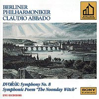 Claudio Abbado – Dvorák:  Symphony No. 8 & The Noonday Witch, Op. 108