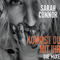 Kommst Du mit ihr [Die Mixe]