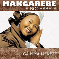 Makgarebe A Bochabela – Ga Mma Mekete