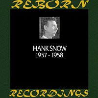 Hank Snow – In Chronology 1957-1958 (HD Remastered)