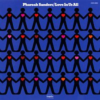 Pharoah Sanders – Love In Us All