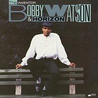Bobby Watson & Horizon – The Inventor