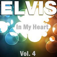 Elvis Presley – In My Heart - Vol.  4