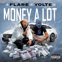 Flare, Yolte – Money A Lot