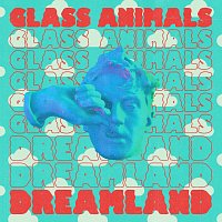 Glass Animals – Dreamland [Real Life Edition]