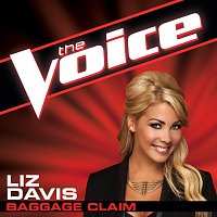 Liz Davis – Baggage Claim [The Voice Performance]