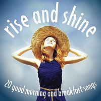 Přední strana obalu CD Rise and Shine: 20 Good Morning and Breakfast Songs