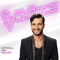 Mitchell Lee – Heaven [The Voice Performance]