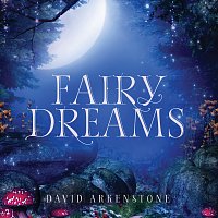 David Arkenstone – Fairy Dreams