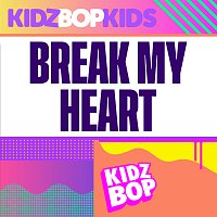 KIDZ BOP Kids – Break My Heart