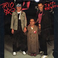 Trio – Tutti Frutti [7" Version]