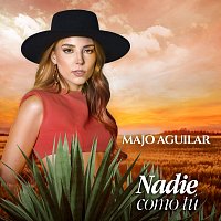 Majo Aguilar – Nadie Como Tú