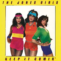 The Jones Girls – Keep It Comin'