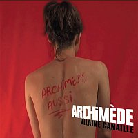 Archimede – Vilaine Canaille