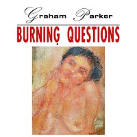 Burning Questions [2016 Expanded Edition]