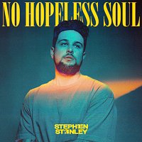 Stephen Stanley – No Hopeless Soul