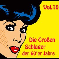 Přední strana obalu CD Die Groszen Schlager der 60'er Jahre Vol.  10
