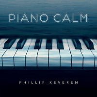Phillip Keveren – Piano Calm
