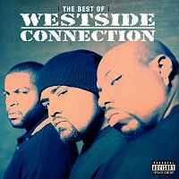 Westside Connection – The Best Of Westside Connection