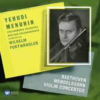 Yehudi Menuhin – Beethoven & Mendelssohn: Violin Concertos