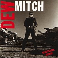 Dew Mitch – Heartbreak Avenue