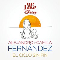 Alejandro Fernández, Camila Fernández – El Ciclo Sin Fin
