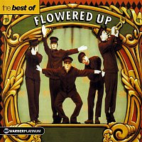 Flowered Up – The Best of Flowered Up