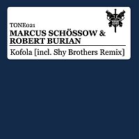 Marcus Schossow & Robert Burian – Kofola (Shy Brothers Remix)