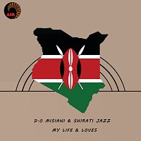 D.O Misiani & Shirati Jazz – My Life & Loves