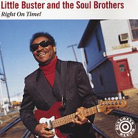 Little Buster, The Soul Brothers – Right On Time!