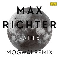 Grace Davidson, Max Richter – Path 5 [Mogwai Remix]
