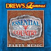 The Hit Crew – Drew's Famous Essential Country Party Music