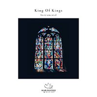 Maranatha! Instrumental – King Of Kings [Instrumental]