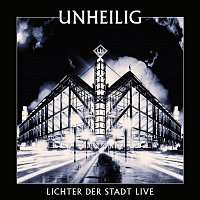 Unheilig – Lichter der Stadt - Live