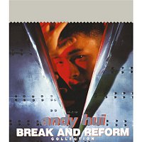 Andy Hui – Break And Reform Collection (Capital Artists 40th Anniversary Reissue Series)