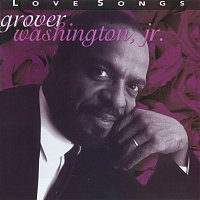 Grover Washington, Jr. – Love Songs