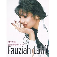Fauziah Latiff – Memori Sentimental Hit