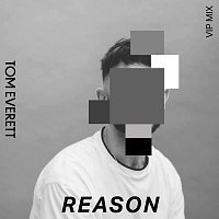 Tom Everett – Reason [VIP Mix]