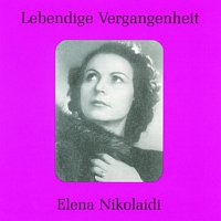 Elena Nikolaidi – Lebendige Vergangenheit - Elena Nikolaidi