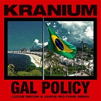 Kranium – Gal Policy (Lucas Secon & JXNV$ Rio Funk Remix)