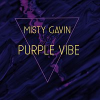 Misty Gavin – Purple Vibe