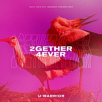 U-WARRIOR – 2gether4ever