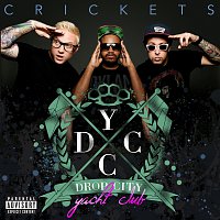 Drop City Yacht Club – Crickets