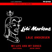 Lale Andersen – Lili Marlene - My Life And My Songs